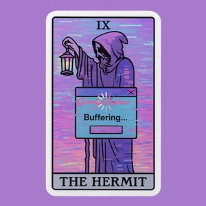 May include: A tarot card with a glittery background and a purple figure holding a lantern. The card is titled "The Hermit" and has the Roman numeral "IX" in the top left corner. The figure is wearing a hooded robe and has a skull-like face. The card also features a blue and pink computer error message that says "Spooky Cookies Buffering..."