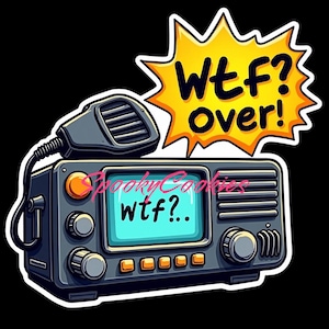3-Inch Sticker or Fridge Magnet | &#39;WTF? Over!&#39; | Humorous Amateur Ham Radio Sticker | Water-Resistant Decal for Laptops, Gear, & More