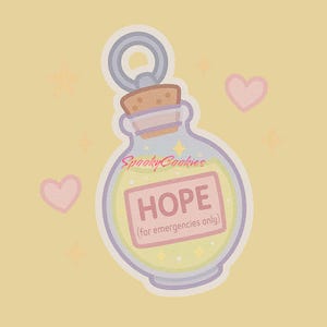 May include: A sticker of a glass bottle with a cork stopper and a metal ring. The bottle is filled with a yellow liquid and has a pink label that says "HOPE (for emergencies only)".