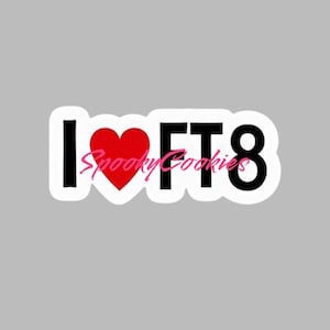 I Love FT8 Amateur Radio Sticker or Fridge Magnet  - Ham Radio Enthusiast, FT8 Mode, Radio Hobby, Ham Radio Gift, Radio Operator Sticker