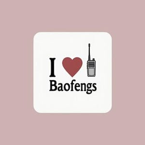 I Love Baofengs Amateur Radio Sticker or Fridge Magnet - Baofeng Radio Fan, Ham Radio Gear, Radio Enthusiast Gift, Radio Operator Sticker