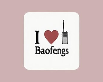 I Love Baofengs Amateur Radio Sticker or Fridge Magnet - Baofeng Radio Fan, Ham Radio Gear, Radio Enthusiast Gift, Radio Operator Sticker