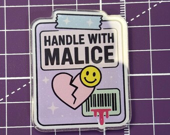 Handle with Malice Acrylic Magnet - 2 Inch Kawaii Pastel Cute and Edgy Magnet