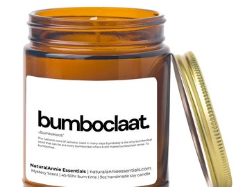 Bumboclaat | 9oz Mystery Scent Hand Poured Scented Natural Soy Wax Candle| Witty Funny Quote Gift | Home & Office Decor