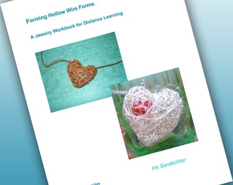 Forming Hollow Wire Forms: A downloadable step-by-step jewelry-making PDF book.