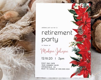 Può includere: Un invito a una festa di pensionamento bianco stampabile con un design floreale di stella di Natale rossa. Il testo recita "Si prega di unirsi a noi per una festa di pensionamento in onore di Madyon Johnson 12.16.23 | 15:00 Post Oak Cafe 7645 Kennedy Blvd. Springfield, CO RSVP a Sarah al 555.555.1234"