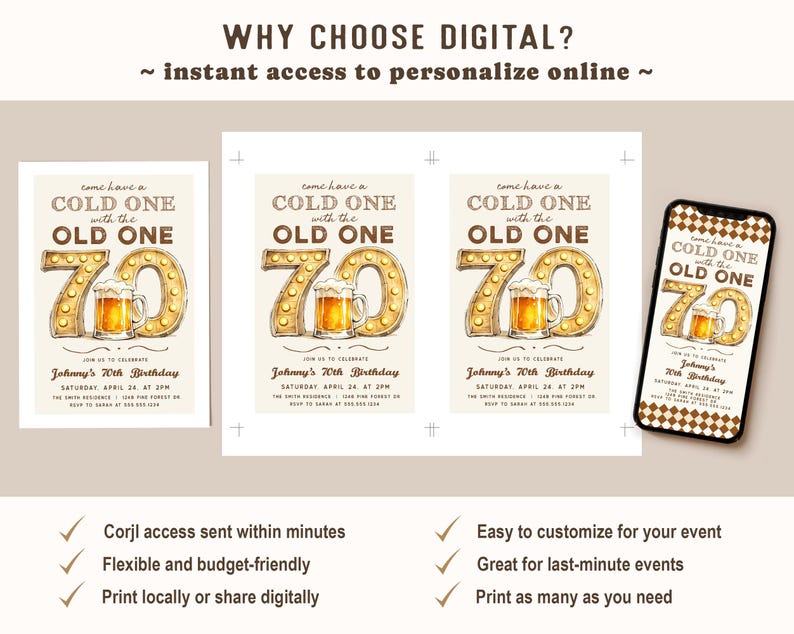 May include: Digital 70th birthday invitation design featuring the text "Come have a cold one with the old one" above a beer mug and the number 70. The invitation is shown on paper and a smartphone.