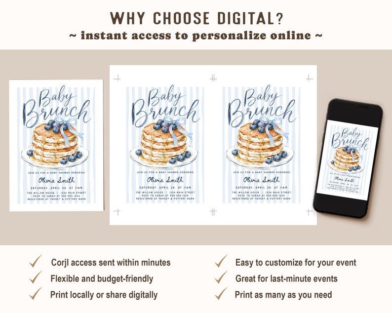 May include: A digital baby brunch invitation template featuring a watercolor stack of pancakes with blueberries and a blue ribbon. The text reads Baby Brunch, Olivia Smith, and event details. A smartphone displays the same design on its screen.