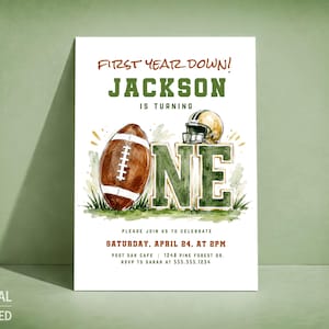 May include: A white invitation card featuring the text FIRST YEAR DOWN! JACKSON IS TURNING ONE. The design includes a brown football, a gold football helmet, and the word ONE in green block letters, with event details for Saturday, April 24, at 2PM.