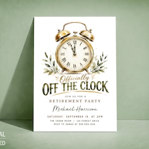 May include: A retirement party invitation card featuring a watercolor illustration of a gold alarm clock above green leaves. The text reads: Officially OFF THE CLOCK, JOIN US FOR A RETIREMENT PARTY, Michael Harrison, SATURDAY, SEPTEMBER 16, AT 2PM.