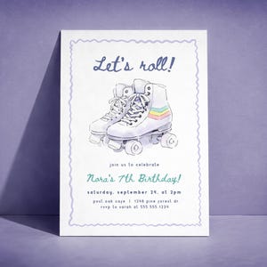 May include: A white invitation card with a watercolor illustration of roller skates and the text "Let's roll!". The invitation is for Nora's 7th birthday, with the date, time, and location details.
