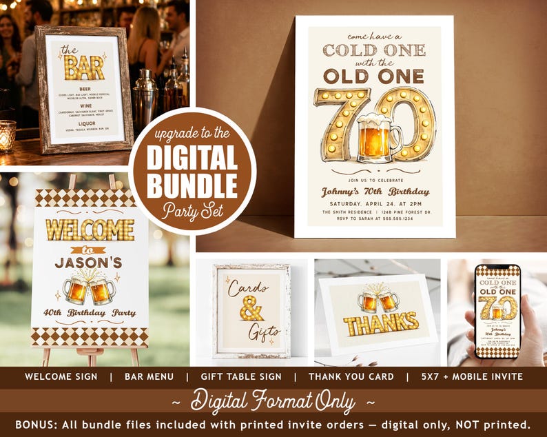 May include: A digital party set featuring a bar menu, welcome sign, gift table sign, thank you card, and mobile invite. The theme is a 70th birthday celebration with beer mugs and the text "Come have a cold one with the old one".