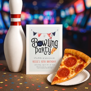 May include: A white bowling pin stands next to a party invitation with the text "Bowling Party". A slice of pepperoni pizza sits on a white plate. The invitation reads "Reese's 10th Birthday". Colorful confetti is scattered on the table.