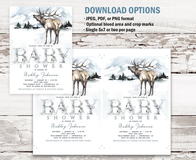 May include: A baby shower invitation with a watercolor illustration of an elk in a snowy mountain landscape. The invitation is for Ashley Johnson and includes the date, time, location, and RSVP information. The text "Please join us for a baby shower" is at the top of the invitation.