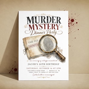 May include: A white invitation card for a Murder Mystery Dinner Party featuring a vintage case file labeled Confidential and a magnifying glass over a fingerprint. Text includes Jacob's 30th Birthday, Saturday, October 14 at 5pm, and address details.