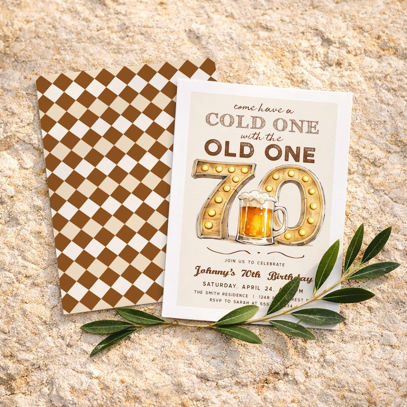 May include: A birthday invitation with a brown and white checkered envelope. The invitation features the text "Come have a cold one with the old one" above the number 70 with a beer mug graphic. Includes event details.