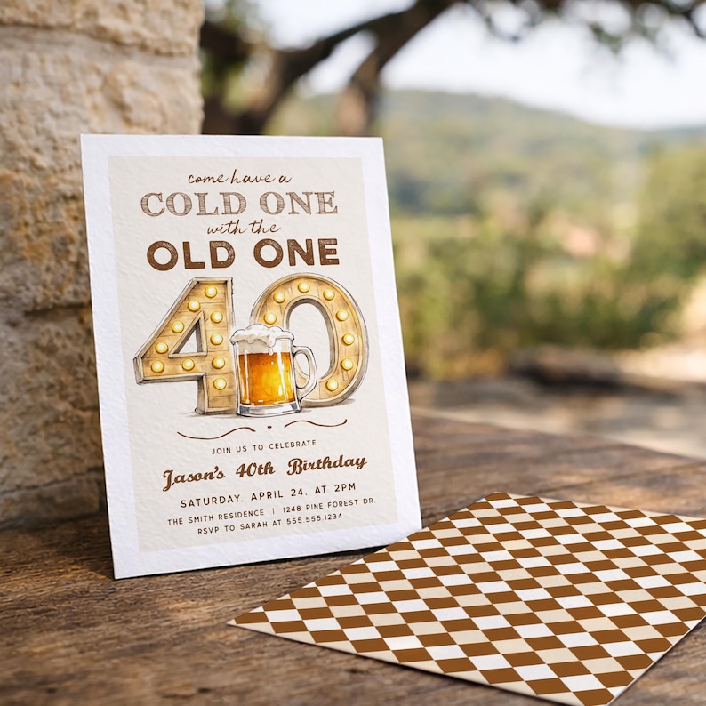 May include: A birthday invitation with the text "Come have a cold one with the old one" and "40" in marquee lights. The invitation also includes the party details: Jason's 40th Birthday, Saturday, April 24, at 2 PM.
