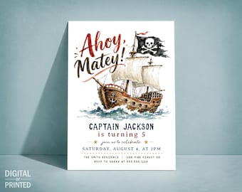 May include: A rectangular invitation card featuring a watercolor illustration of a wooden pirate ship with a black skull and crossbones flag. The text reads Ahoy, Matey! Captain Jackson is turning 5, join us to celebrate, Saturday, August 4, at 2PM.