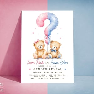 May include: A gender reveal invitation card featuring two watercolor teddy bears sitting below a large question mark balloon split into pink and blue halves. The text reads Team Pink or Team Blue, Please Join Us For A Gender Reveal, Saturday, April 24, at 4pm, The Anderson Home, 1248 Pine Forest Dr, RSVP to Sarah at 555.555.1234, Registered at Target & Pottery Barn.