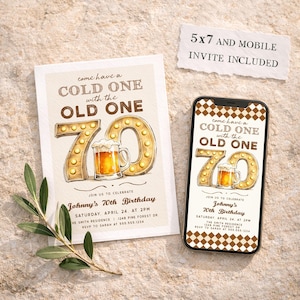 May include: A 70th birthday invitation with the text "Come have a cold one with the old one." The invitation includes a printed version and a mobile version. The design features a beer mug and the number 70 with light bulb accents.