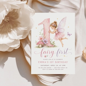 May include: A rectangular birthday invitation card featuring a large pink number one, a watercolor fairy with pink wings, flowers, and a mushroom. The text reads: fairy first, please join us to celebrate Emma's 1st birthday, Saturday, April 24, at 2pm.