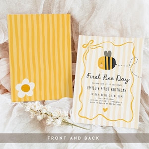 May include: A set of yellow and white striped invitations with a bee theme. One invitation features a cartoon bee and the text "First Bee Day." The back of the invitation has a yellow striped pattern with a white flower.