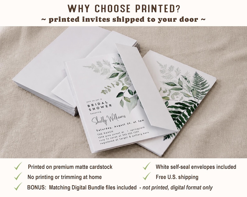 May include: White bridal shower invitations with green botanical accents and matching envelopes. The text reads "Why Choose Printed?" and "printed invites shipped to your door." The invitation includes event details and is printed on premium matte cardstock.