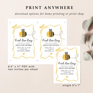 May include: Invitations for a first birthday party with a bee theme. The invitations feature a yellow and black bee illustration, the text "First Bee Day", and event details. Available in 8.5" x 11" PDF with two invites per sheet and a single 5" x 7" option.