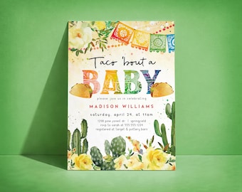May include: A colorful baby shower invitation with the text "Taco 'bout a BABY." The design includes watercolor illustrations of tacos, cacti, flowers, and decorative banners. The invitation includes the name Madison Williams, date, time, and location.
