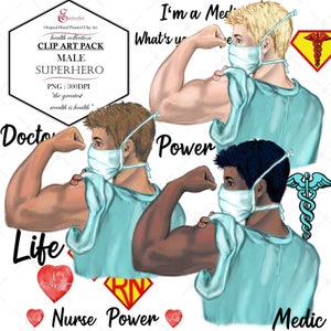 Medic, Male Nurse, Doctor Power Clip Art Pack. Superhero  Heathcare worker in SCRUBS. Powerful. Motivational Healthcare Pack. 3 Skin tones.