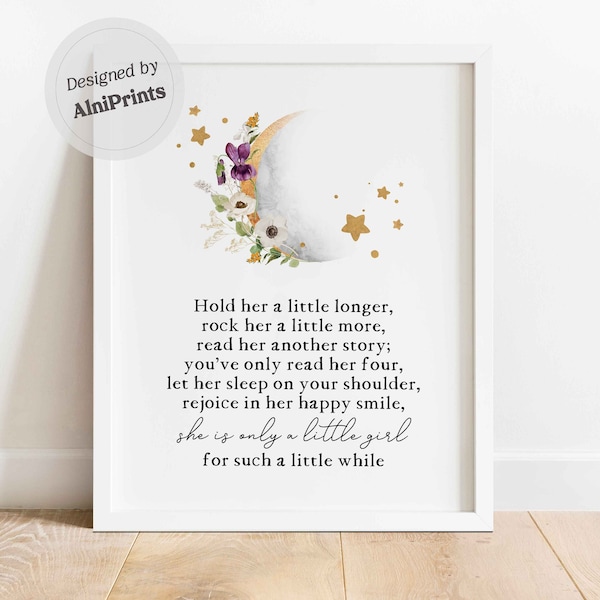 Moon Nursery print with poem Nursery Decor Hold Her a Little Longer Baby Girl Nursery Quote Printable Art Boho Nursery Wall art