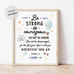 Joshua 1:9 Nursery print Kids Bible Verse Wall Art Scripture Print Digital art print Printable Bible verse boy Rainbow balloon adventure