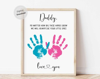 No matter how big these hands grow Father's day handprint craft Printable template Daddy 2 two hands keepsake Kids Toddlers Baby Infant DIY