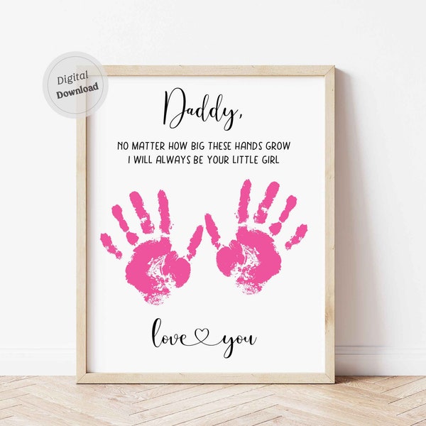 No matter how big these hands grow Father's day handprint craft Printable template Daddy daughter hands keepsake DIY