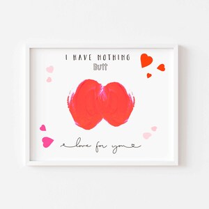 Bottom Bum Booty Print - 1º primeiro cartão de dia dos namorados para bebê - Nothing Butt Love For You - Cartão de dia dos namorados DIY - recém-nascido infantil