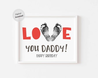 Love you Daddy Handprint art for Daddy Birthday card Activities printable Footprint Art Daycare memory keepsake Gift Craft DIY