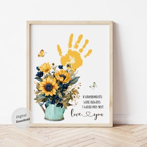 si les grands-parents étaient des fleurs, je le ferais Handprint art craft imprimable tournesol Carte de jour des grands-parents des enfants bébé souvenir