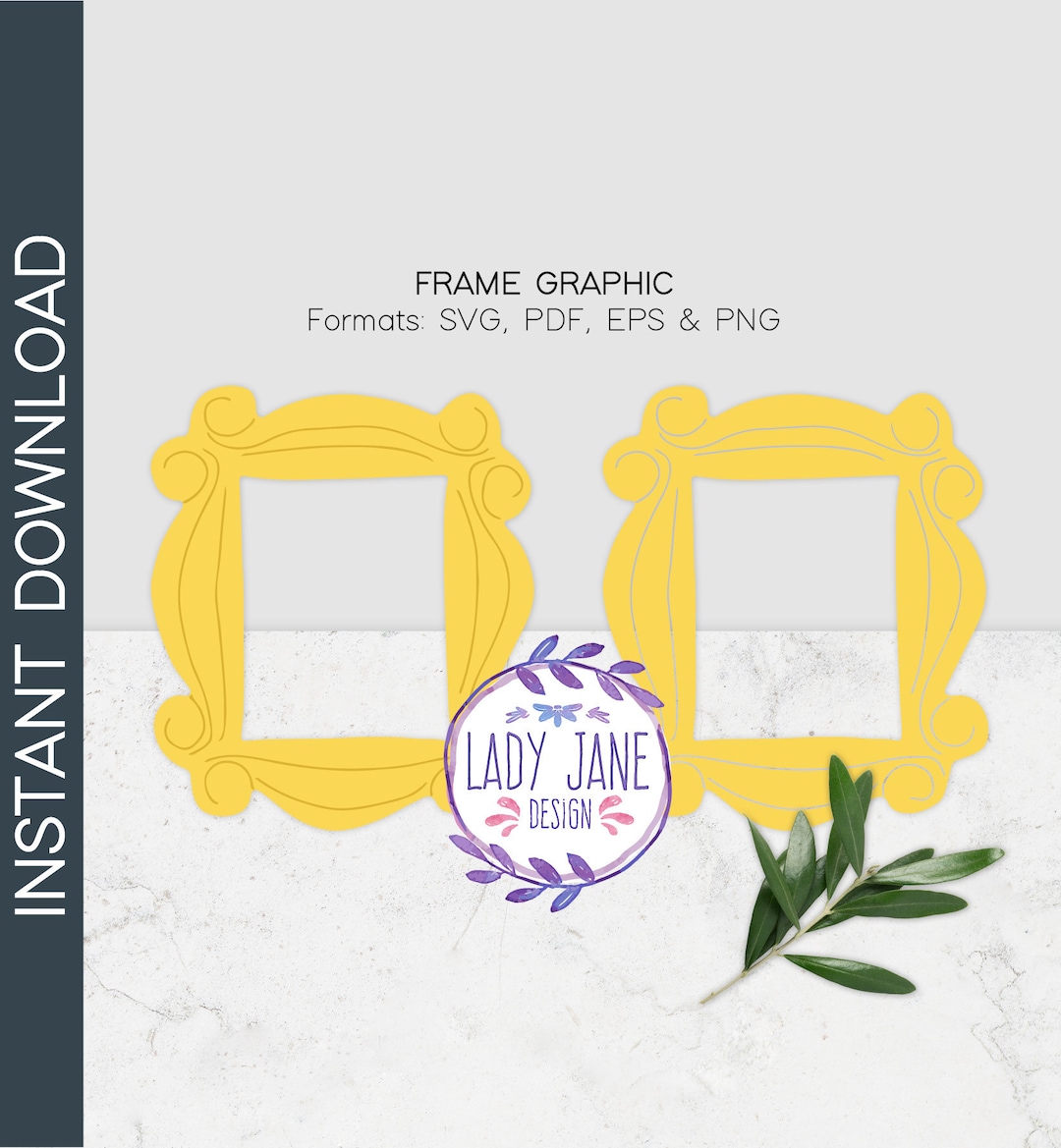 Friends Frame Svg, Friends TV Show SVG, Png, Pdf, Cut File, Friends ...