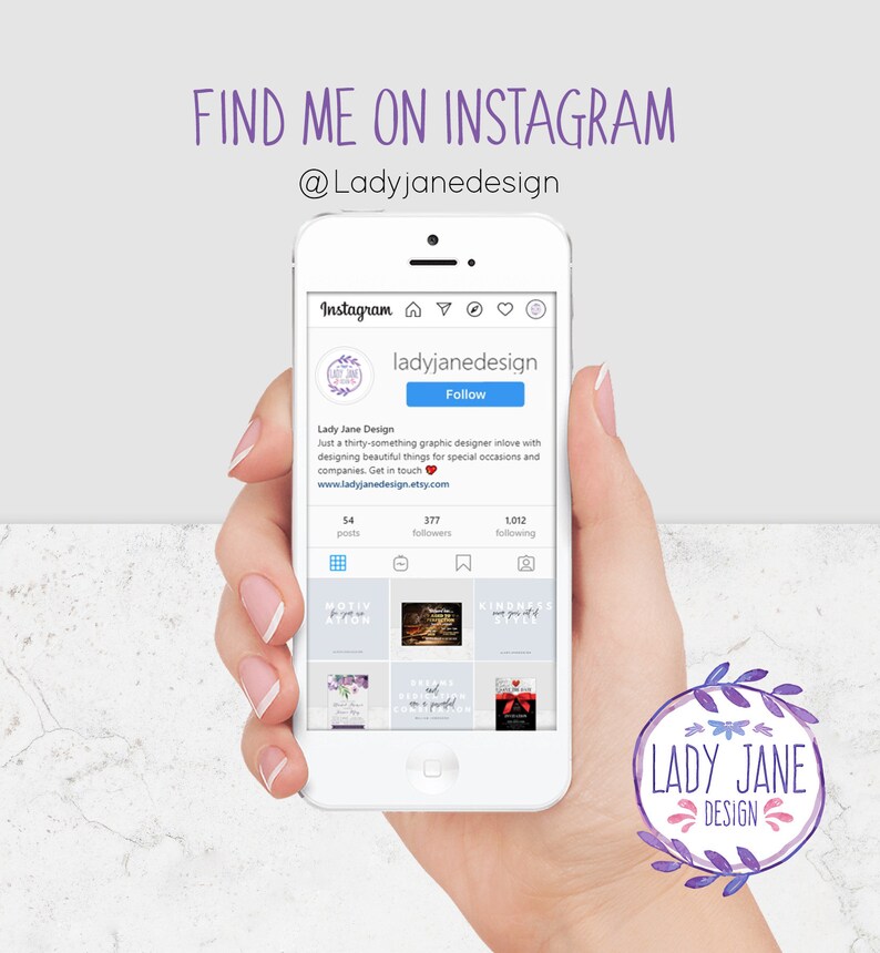 May include: A screenshot of an Instagram profile for Lady Jane Design, a graphic designer. The profile picture is a purple floral wreath with the text "Lady Jane" inside. The profile bio reads "Just a thirty-something graphic designer inlove with designing beautiful things for special occasions and companies. Get in touch www.ladyjanedesign.etsy.com". The profile has 54 posts, 377 followers, and 1,012 following.