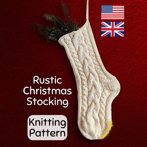 Knitting Pattern: Cabled Christmas Stocking - Rustic Holiday Decor