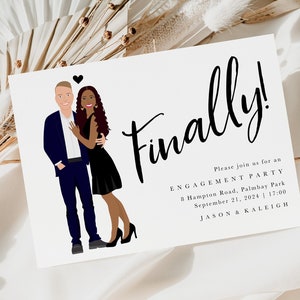 May include: White engagement party invitation with the word "Finally!" in a stylish script. The invitation features an illustration of a couple and event details. The date is September 21, 2024.