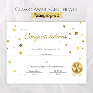May include: A white certificate with gold text and star accents. The certificate reads "Congratulations" and includes fields for a name, the reason for the award, and the date. The text "Ready to print" is also visible.
