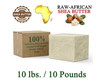 Raw African Shea Butter 10 lbs. Bulk IVORY 100% Pure Natural Unrefined Organic From Ghana Great For Skin, Body, Face, Hair