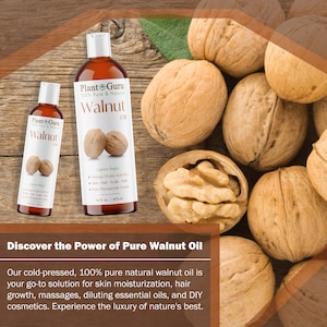May include: Two bottles of Plant Guru 100% Pure & Natural Walnut Oil. The bottles are clear glass with a brown label. The label has the brand name, product name, and ingredients. The bottles are surrounded by walnuts.