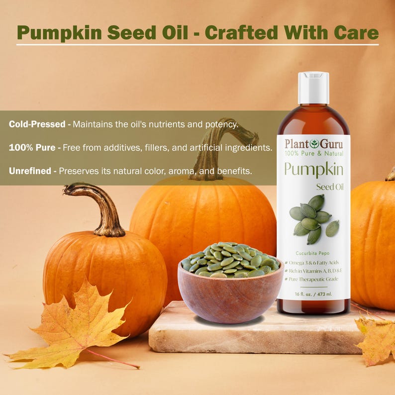 May include: An image showcasing pumpkin seed oil with pumpkins, seeds, and autumn leaves. The bottle is labeled "Plant Guru" and contains 16 fl oz / 473 ml. The text reads "Pumpkin Seed Oil - Crafted With Care."