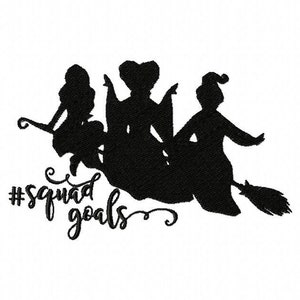 May include: Black silhouette of three witches flying on a broomstick with the text "#squad goals" underneath.