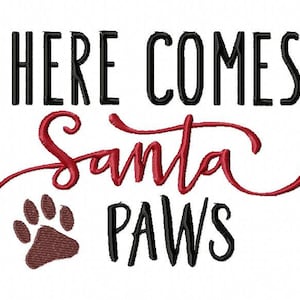 Embroidery Machine Christmas: &quot;Here Comes Santa Paws&quot;, ITH &quot;Here Comes Santa Paws&quot;