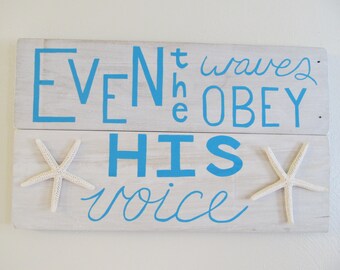 Even The Waves Obey Etsy