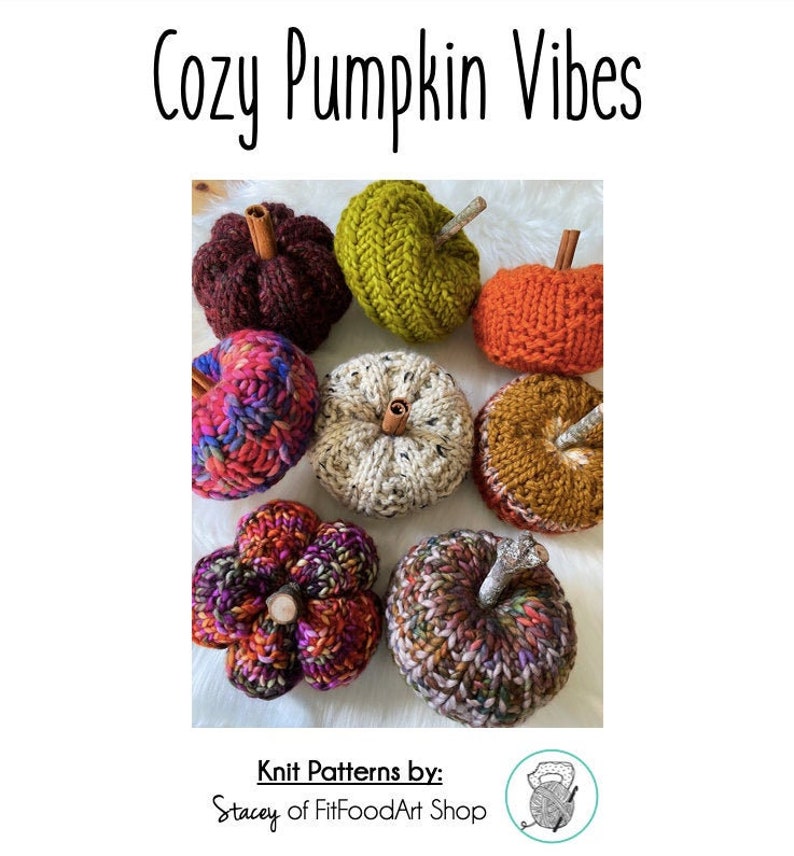 Cozy Pumpkin Vibes Pattern Bundle, Knit Pumpkin, Knit Pumpkin Pattern, Pumpkin Pattern, Knit Pumpkins, Pumpkin, Knitting Pattern image 2