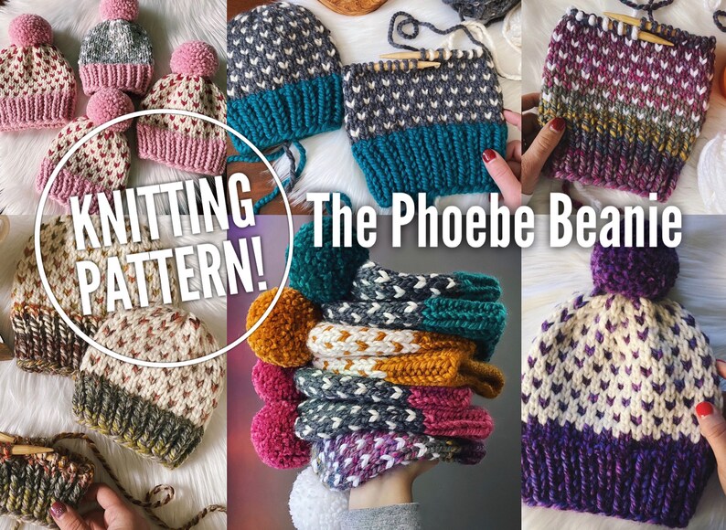 May include: A knitting pattern for a beanie hat called "The Phoebe Beanie". The pattern features a variety of color combinations, including white, gray, teal, purple, and pink. The beanie has a small pompom on top.